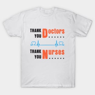 Great Gift To Thank Doctors, Nurses and Medical Teams T-Shirt